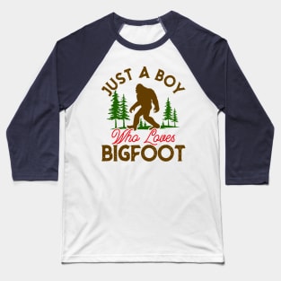 Boy Who Loves Bigfoot Baseball T-Shirt